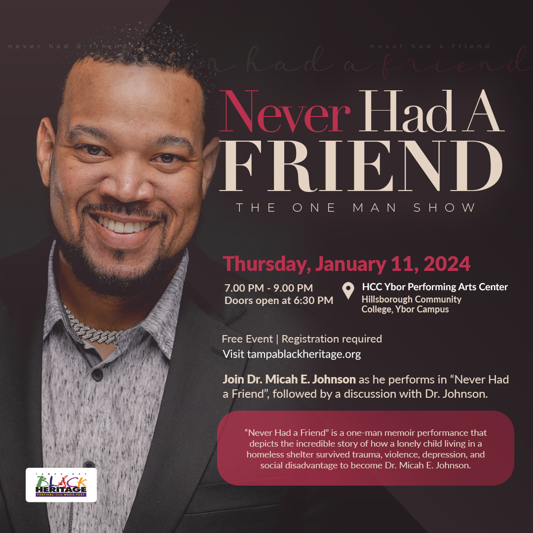 Never Had A Friend | One Man Show by Dr. Micah E. Johnson